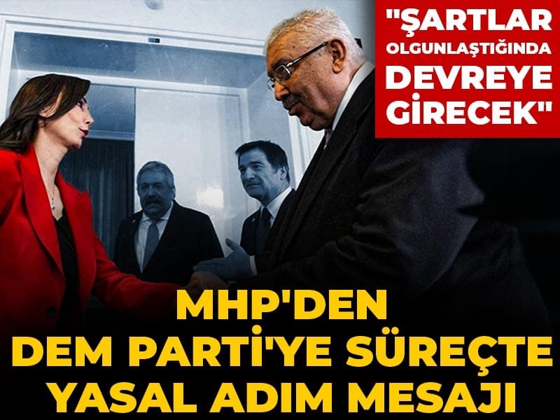 MHP’den DEM Parti’ye Yasal Adım Mesajı: Gelişmeler Bekleniyor
